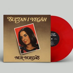 Nur Yoldaş Sultanı Yegah Plak