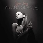 Ariana Grande Yours Truly - Plak