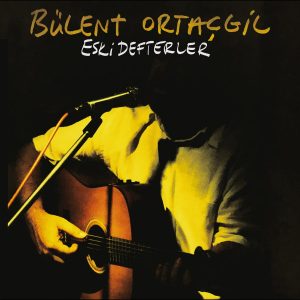 Bülent Ortaçgil Eski Defterler Plak