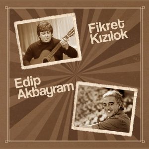 Fikret Kızılok Edip Akbayram Plak