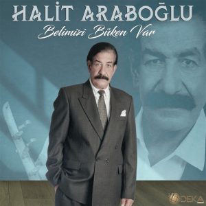 Halit Araboğlu Belimizi Büken Var Plak