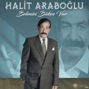 Halit Araboğlu Belimizi Büken Var Plak