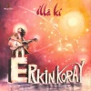 Erkin Koray İlla ki Renkli Plak