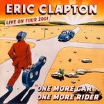 Eric Clapton One More Car One More Rider - Plak