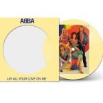 ABBA Lay All Your Love On Me (Limited Edition - Picture Disc) - Single - Plak