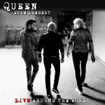 Queen, Adam Lambert Live Around The World - Plak