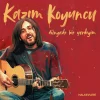 Kazım Koyuncu Dünyada Bir Yerdeyim - Plak - Görsel 5