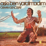 Orhan Gencebay Aşkı Ben Yaratmadım Plak