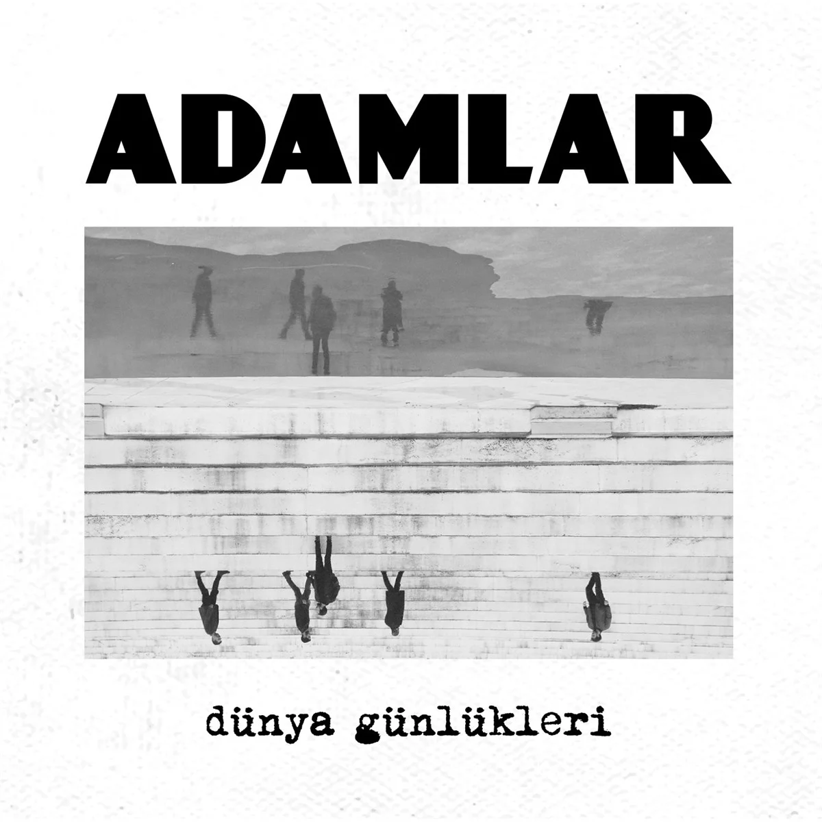 adamlar-dunya-gunlukleri-plak Adamlar Dünya Günlükleri Plak