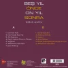 Beş Yıl Önce On Yıl Sonra Biraz Müzik Plak