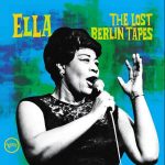 Ella Fitzgerald The Lost Berlin Tapes - Plak