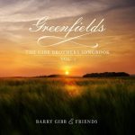 Barry Gibb & Friends Greenfields: The Gibb Brothers' Songbook Vol. 1 - Plak
