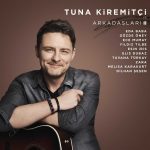 Tuna Kiremitçi ve Arkadaşları 2 - Plak