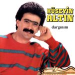 Hüseyin Altın Dargınım - Plak