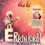 Erkin Koray İlla ki - Kırmızı Renkli Plak
