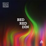 Bulutsuzluk Özlemi Bedreddin - 2 Plak