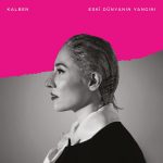 Kalben Eski Dünyanın Yangını - Plak