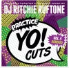 Dj Ritchie Ruftone Practice Yo! Cuts Vol 3 Remixed - Plak