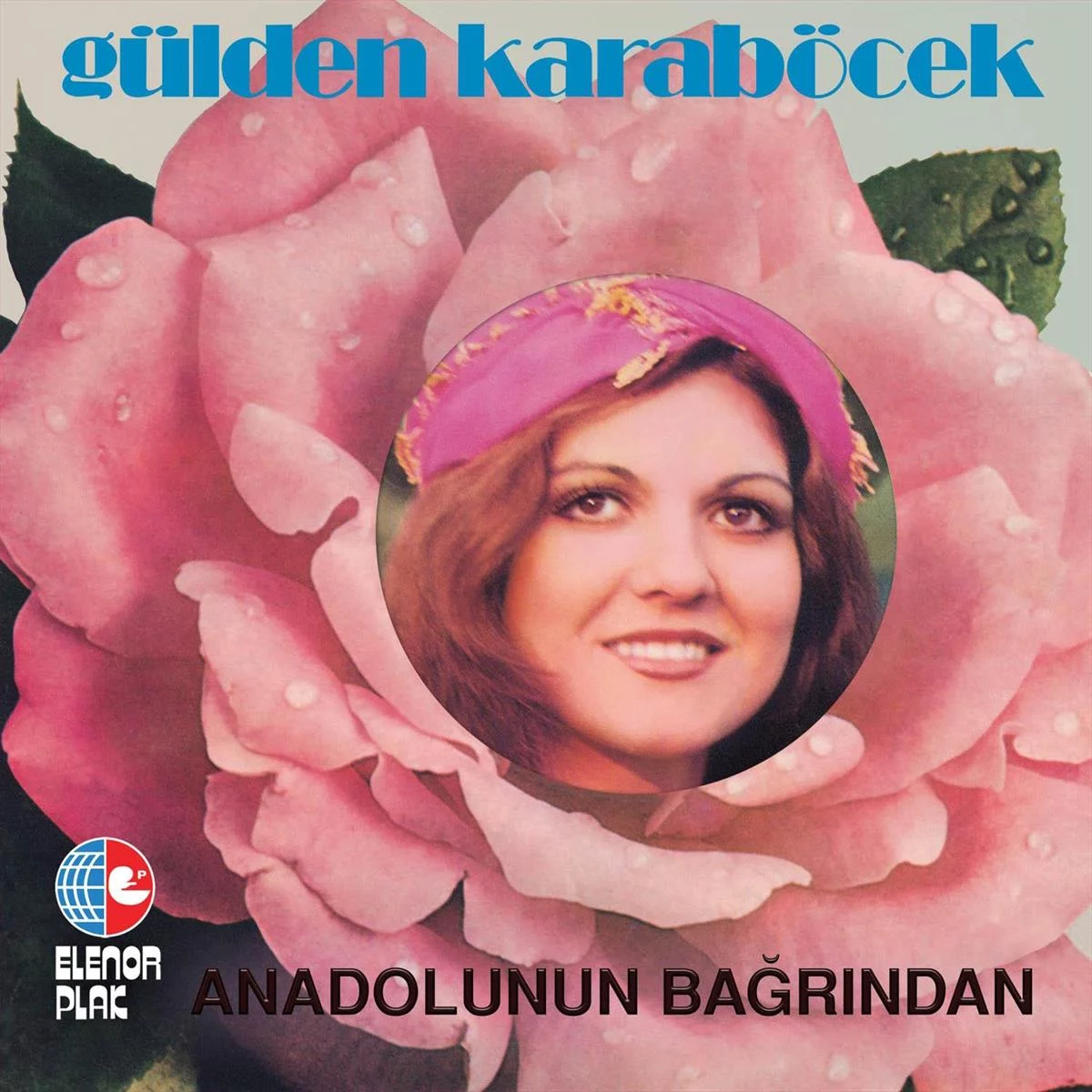 gulden-karabocek-anadolunun-bagrindan-plak Gülden Karaböcek Anadolunun Bağrından - Plak - Görsel 1