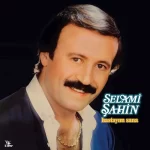 Selami Şahin Hastayım Sana - Plak