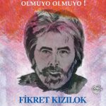 Fikret Kızılok Olmuyo Olmuyo ! - Plak
