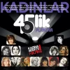 Kadınlar 45'lik Plaklar - Plak