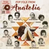 Pop Folk From Anatolia - Renkli Plak