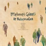 Mehmet Güreli İle Buluşmalar - Plak