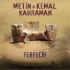 Metin Kemal Kahraman Ferfecir - Plak