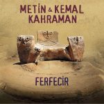 Metin Kemal Kahraman Ferfecir - Plak