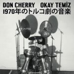 Okay Temiz & Don Cherry - Music For Turkish Theater 1970 (Japanese Edition 1) - Plak