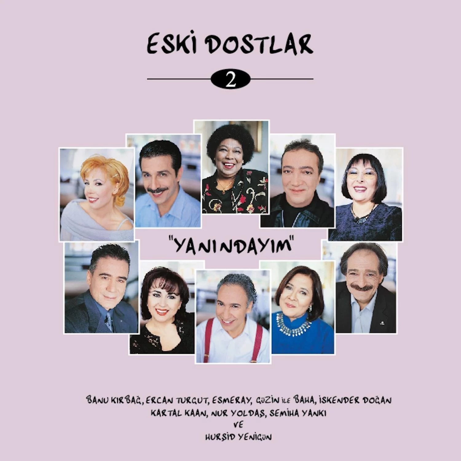 eski-dostlar-vol-2-yanindayim-2-plak Eski Dostlar Vol.2 Yanındayım - 2 Plak - Görsel 1