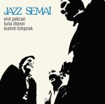 Erol Pekcan / Tuna Ötenel / Kudret Öztoprak - Jazz Semai - Plak