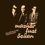 Mazhar Fuat Özkan Ele Güne Karşı Yapayalnız - Plak