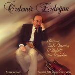 Özdemir Erdoğan Gitarıma Türkü Öğrettim - Plak