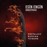 Esin Engin Nostalgic Russian Tzigane - Plak
