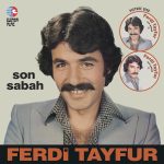 Ferdi Tayfur Son Sabah - Picture Plak