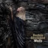 Barbra Streisand - Walls (Plak)