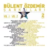 Bülent Özdemir Şarkıları - Çeşitli Sanatçılar (2 Plak)