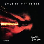 Bülent Ortaçgil - Oyuna Devam (Plak)