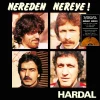 Hardal - Nereden Nereye ! (Renkli Plak)