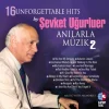 Şevket Uğurluer - 16 Unforgettable Hits Anılarla Müzik Vol.2 (Plak) - Görsel 3