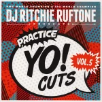 DJ Ritchie Ruftone Practice Yo! Cuts Volume 5