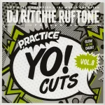 DJ Ritchie Ruftone Practice Yo! Cuts Volume 8 Glow In The Dark Vinyl Edition