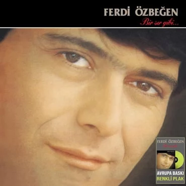 ferdi-ozbegen-bir-sir-gibi-renkli-plak-1629-a Ferdi Özbeğen - Bir Sır Gibi (Renkli Plak) - Görsel 1