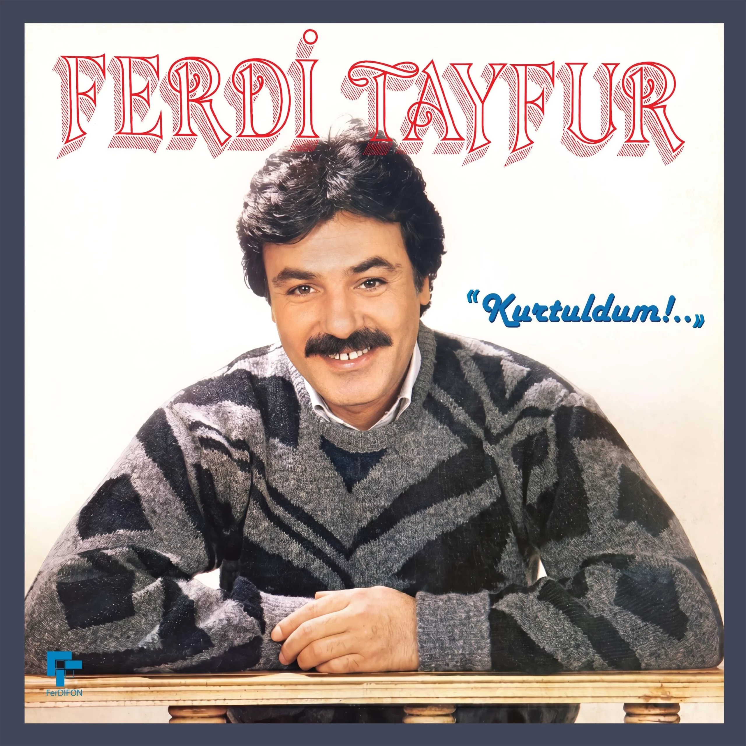 ferdi-tayfur-kurtuldum-plak Ferdi Tayfur - Kurtuldum (Plak) - Görsel 1