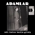 Adamlar - Eski Dostum Tankla Gelmiş (Renkli Plak)