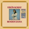Erkin Koray - Benden Sana (Renkli Plak)