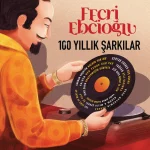 Fecri Ebcioğlu 100 Yıllık Şarkılar - Çeşitli Sanatçılar (Plak)