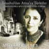 Melihat Gülses - İstanbul'dan Atinaya Türküler (Plak)
